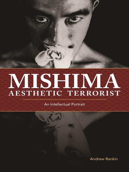 Title details for Mishima, Aesthetic Terrorist by Andrew Rankin - Wait list